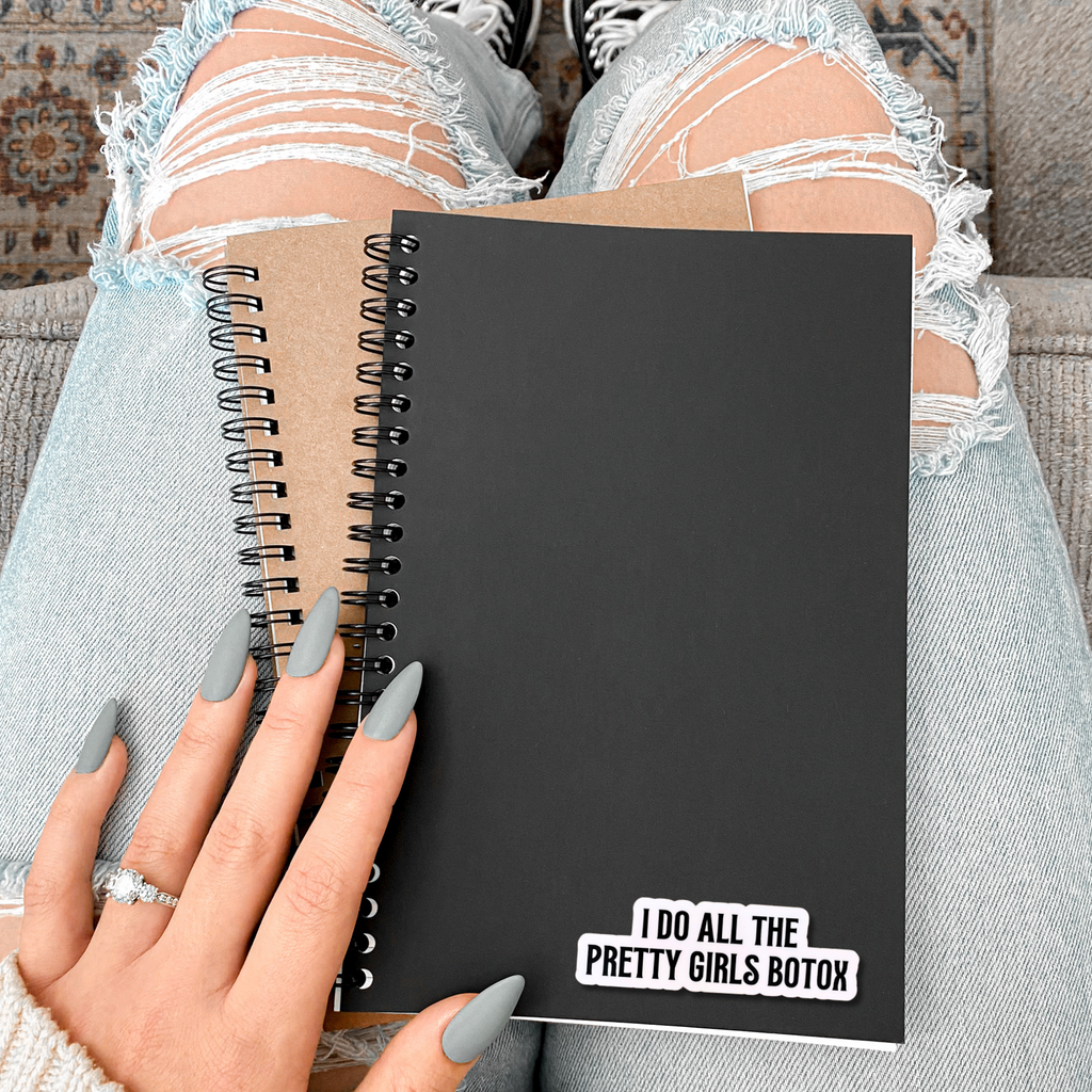 I Do All The Pretty Girls Botox  Sticker