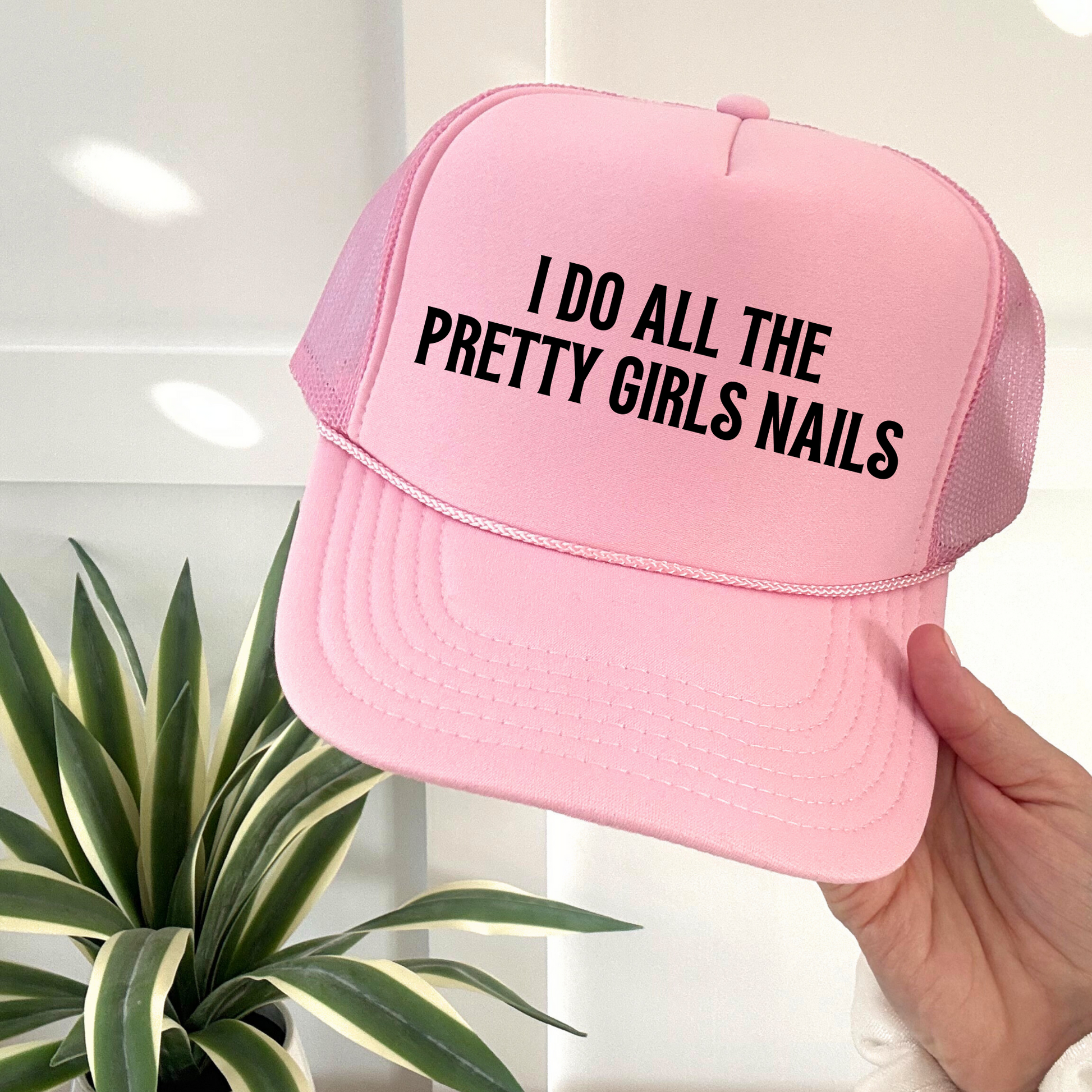 I Do All the Pretty Girls Nails Trucker Hat