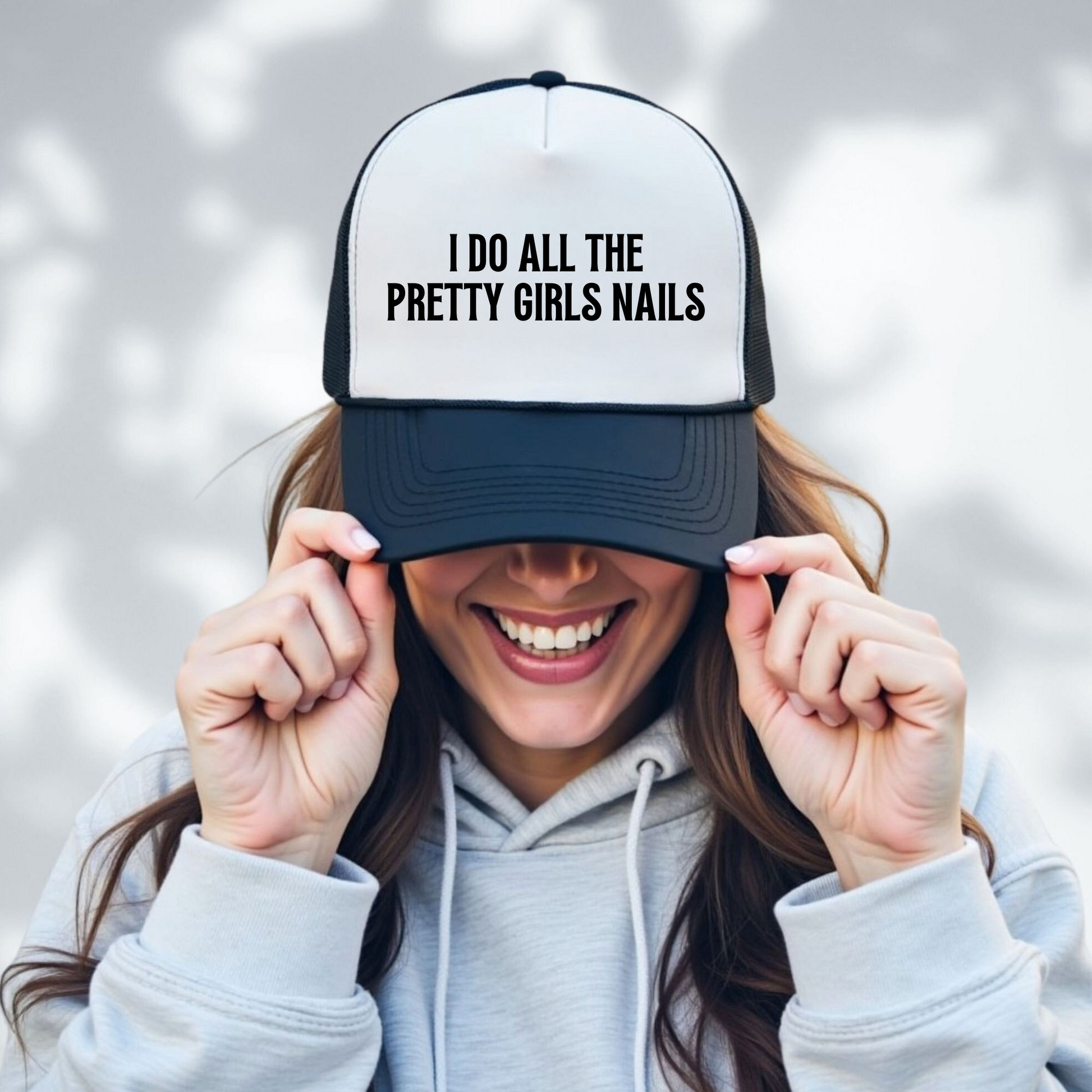 I Do All the Pretty Girls Nails Trucker Hat