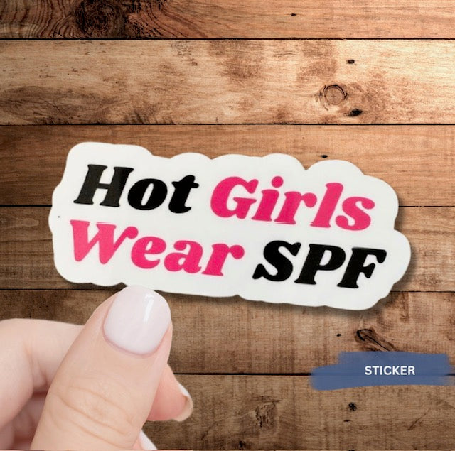 Hot Girls Wear SPF Sticker