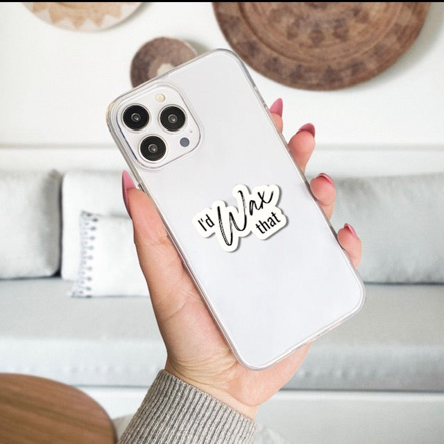 I'd Wax That Sticker