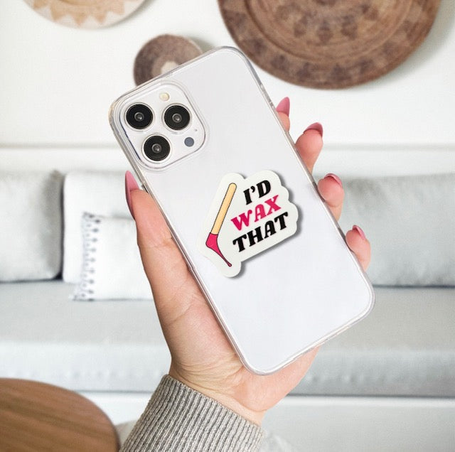 I'd Wax That Sticker