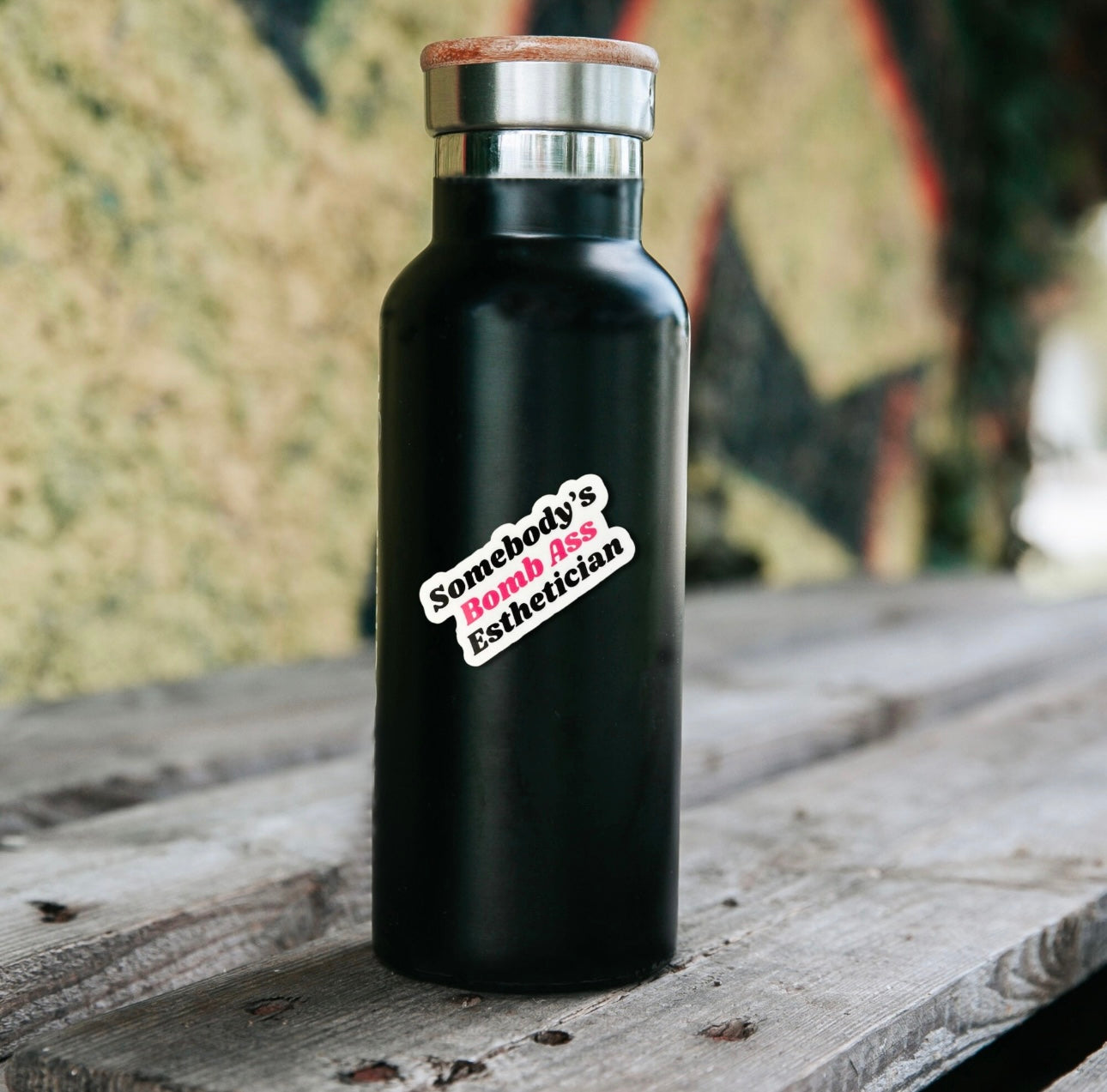 Somebody's Bomb Ass Esthetician Sticker