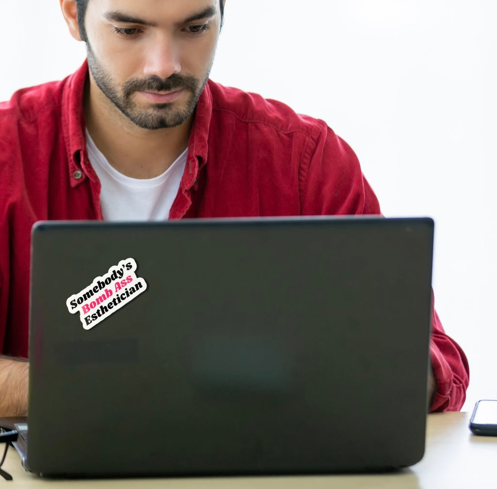 Somebody's Bomb Ass Esthetician Sticker