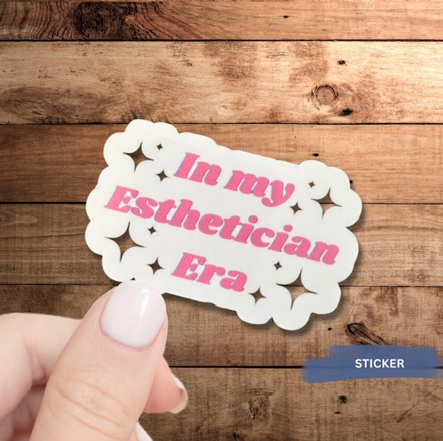 In My Esthetician Era