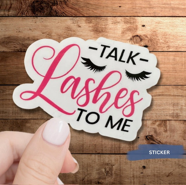 Talk Lashes to Me Sticker