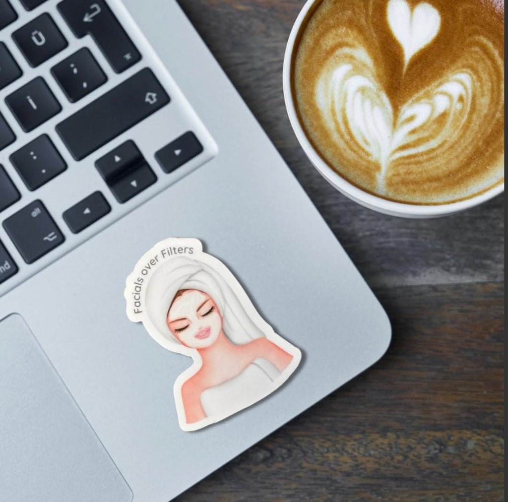 Facials Over Filters Sticker